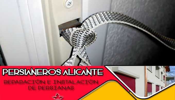 Reparación persianas Elche 2 cambiar cuerda persiana